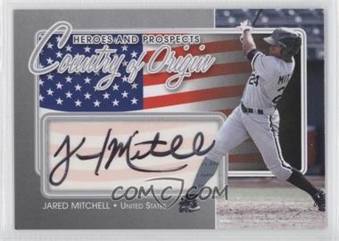 2011 In the Game Heroes and Prospects - Country of Origin - Silver #COO-JM - Jared Mitchell /40