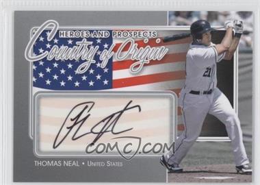 2011 In the Game Heroes and Prospects - Country of Origin - Silver #COO-TN - Thomas Neal /40