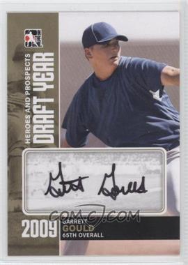 2011 In the Game Heroes and Prospects - Draft Year - Gold #DY-GG - Garrett Gould /1