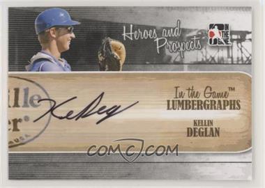 2011 In the Game Heroes and Prospects - Lumbergraphs #L-KDE - Kellin Deglan /100