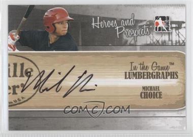 2011 In the Game Heroes and Prospects - Lumbergraphs #L-MC - Michael Choice /100