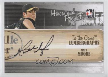 2011 In the Game Heroes and Prospects - Lumbergraphs #L-MM - Matt Moore /100