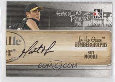 2011 In the Game Heroes and Prospects - Lumbergraphs #L-MM - Matt Moore /100