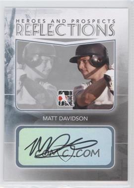 2011 In the Game Heroes and Prospects - Reflections - Silver #R-MD - Matt Davidson /5