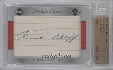 2011 Leaf Ink Cut Signatures - [Base] #_FRSK - Philly's Finest - Frank Skaff /1 [BGS Authentic]