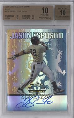 2011 Leaf Valiant - [Base] - Blue #VA-JE1 - Jason Esposito /99 [BGS 10 PRISTINE]