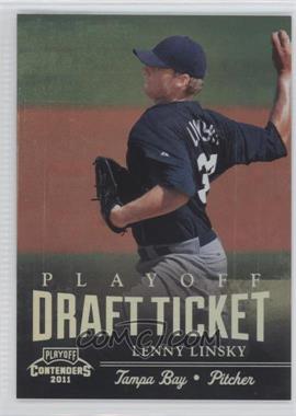 2011 Playoff Contenders - Draft Tickets - Playoff Tickets #DT3 - Lenny Linsky /99