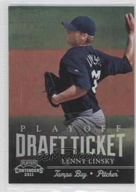 2011 Playoff Contenders - Draft Tickets - Playoff Tickets #DT3 - Lenny Linsky /99