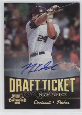 2011 Playoff Contenders - Draft Tickets - Signatures #DT19 - Nick Fleece