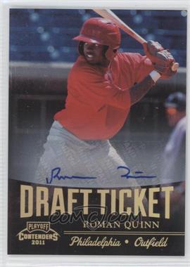 2011 Playoff Contenders - Draft Tickets - Signatures #DT41 - Roman Quinn