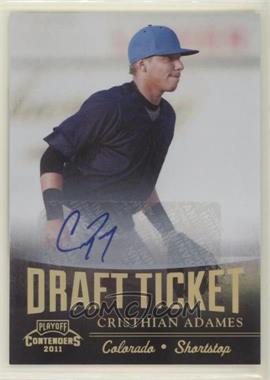 2011 Playoff Contenders - Draft Tickets - Signatures #DT55 - Cristhian Adames