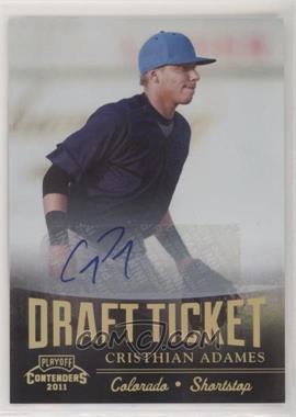 2011 Playoff Contenders - Draft Tickets - Signatures #DT55 - Cristhian Adames