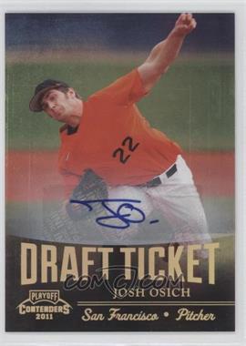 2011 Playoff Contenders - Draft Tickets - Signatures #DT60 - Josh Osich