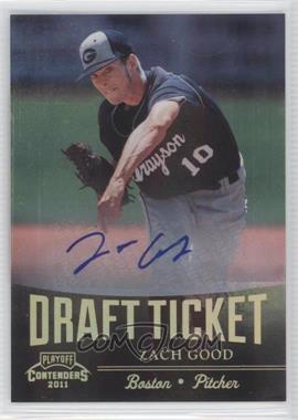 2011 Playoff Contenders - Draft Tickets - Signatures #DT64 - Zach Good