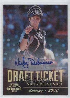 2011 Playoff Contenders - Draft Tickets - Signatures #DT8 - Nicky Delmonico