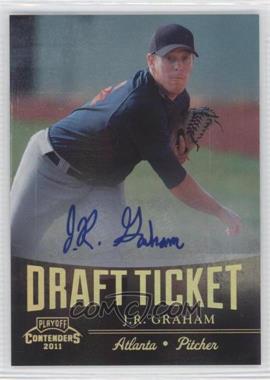 2011 Playoff Contenders - Draft Tickets - Signatures #DT80 - J.R. Graham