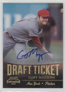 2011 Playoff Contenders - Draft Tickets - Signatures #DT93 - Cory Mazzoni