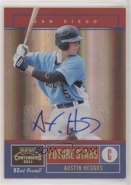 2011 Playoff Contenders - Future Stars - Signatures #8 - Austin Hedges /199