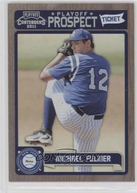 2011 Playoff Contenders - Prospect Tickets - Playoff Tickets #RT46 - Michael Fulmer /99