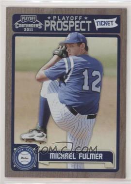 2011 Playoff Contenders - Prospect Tickets - Playoff Tickets #RT46 - Michael Fulmer /99 [EX to NM]