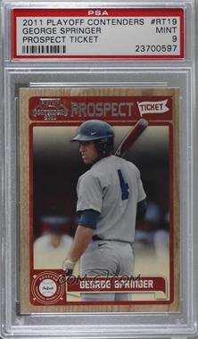 2011 Playoff Contenders - Prospect Tickets #RT19 - George Springer [PSA 9 MINT]