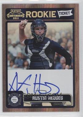 2011 Playoff Contenders - Rookie Tickets Signatures #RT24 - Austin Hedges