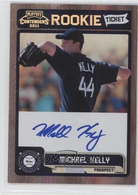 2011 Playoff Contenders - Rookie Tickets Signatures #RT50 - Michael Kelly