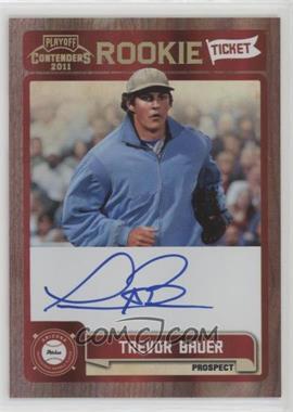 2011 Playoff Contenders - Rookie Tickets Signatures #RT8 - Trevor Bauer