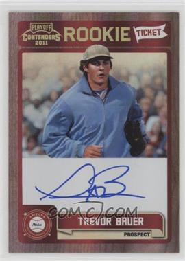 2011 Playoff Contenders - Rookie Tickets Signatures #RT8 - Trevor Bauer