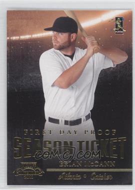 2011 Playoff Contenders - Season Tickets - First Day Proof #48 - Brian McCann /10