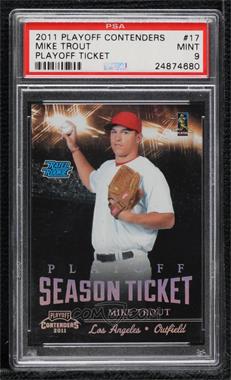 2011 Playoff Contenders - Season Tickets - Playoff Tickets #17 - Mike Trout /99 [PSA 9 MINT]