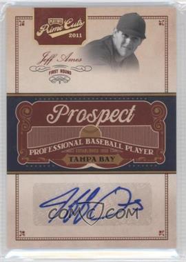 2011 Playoff Prime Cuts - Prospect Signatures - Century Gold #JA - Jeff Ames /49