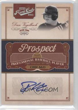 2011 Playoff Prime Cuts - Prospect Signatures - Century Silver #DV - Dan Vogelbach /99