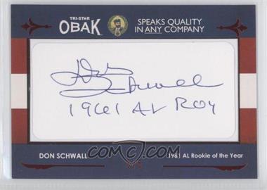 2011 TRISTAR Obak - Cut Autographs - Red #_DOSC - Don Schwall /5