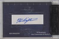 Ken Singleton [Uncirculated] #/25