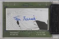 Tom Ferrick [Cut Signature] #/25