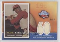 Frank Robinson #/60