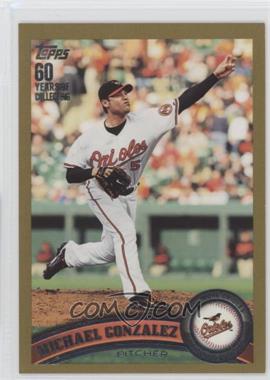 2011 Topps - [Base] - Gold #381 - Mike Gonzalez /2011