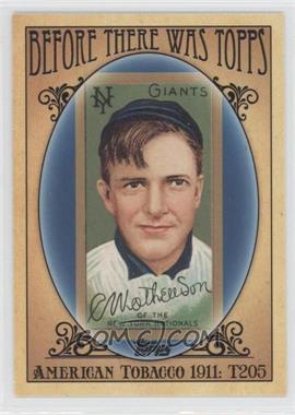 2011 Topps - Before There was Topps #BTT2 - Christy Mathewson