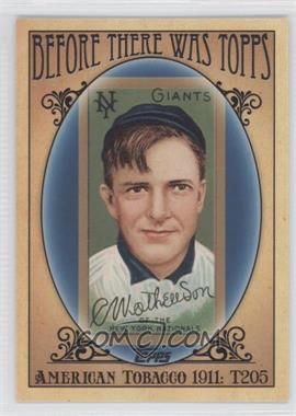 2011 Topps - Before There was Topps #BTT2 - Christy Mathewson