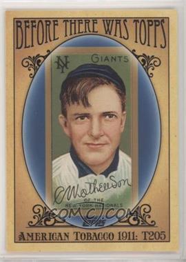 2011 Topps - Before There was Topps #BTT2 - Christy Mathewson