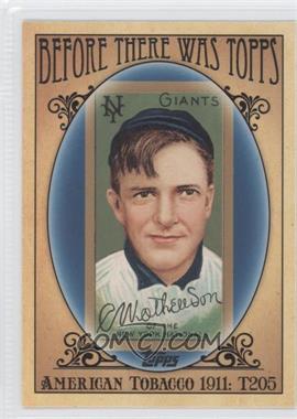 2011 Topps - Before There was Topps #BTT2 - Christy Mathewson