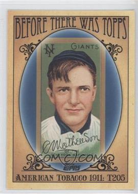 2011 Topps - Before There was Topps #BTT2 - Christy Mathewson