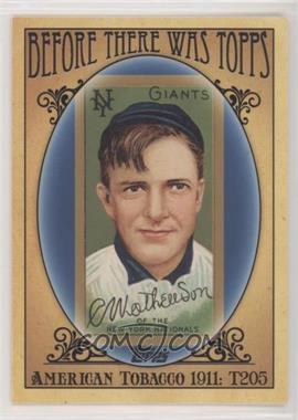 2011 Topps - Before There was Topps #BTT2 - Christy Mathewson