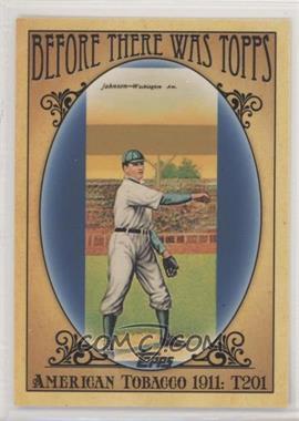 2011 Topps - Before There was Topps #BTT3 - Walter Johnson