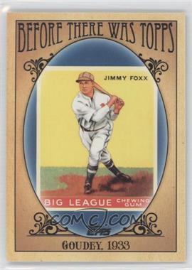 2011 Topps - Before There was Topps #BTT5 - Jimmie Foxx