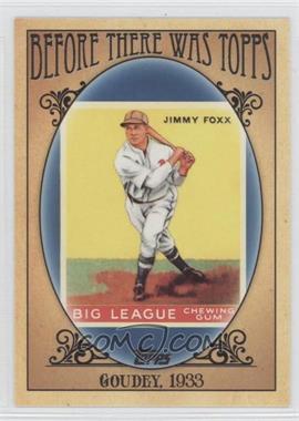 2011 Topps - Before There was Topps #BTT5 - Jimmie Foxx