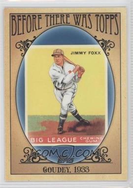 2011 Topps - Before There was Topps #BTT5 - Jimmie Foxx