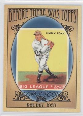 2011 Topps - Before There was Topps #BTT5 - Jimmie Foxx