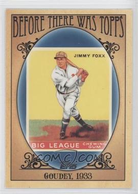 2011 Topps - Before There was Topps #BTT5 - Jimmie Foxx